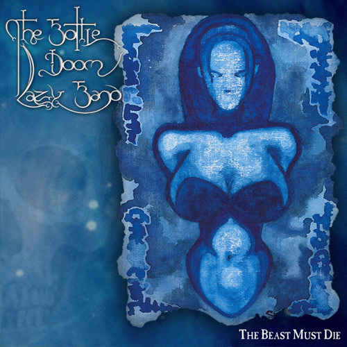 The Bottle Doom Lazy Band : The Beast Must Die